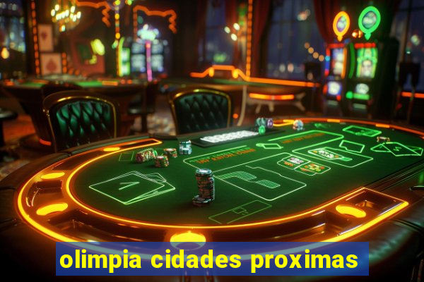 olimpia cidades proximas